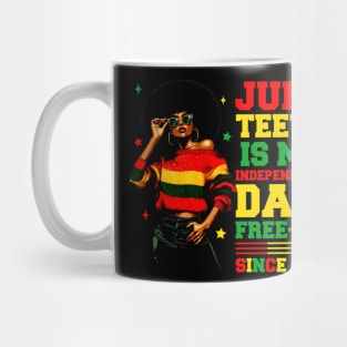 Juneteenth Is My Independence Day Free-ish Since 1865 African Girl Women Mug